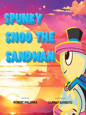 cover image of Spunky Snoo the Sandman